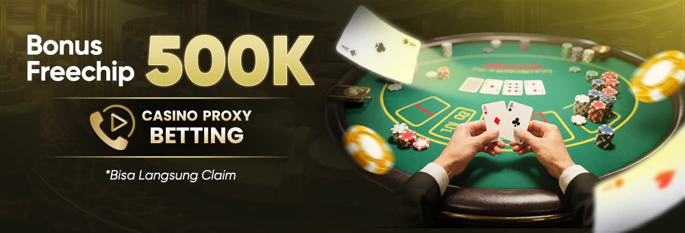 BONUS FREE CHIPS CASINO PROXY BETTING 500K